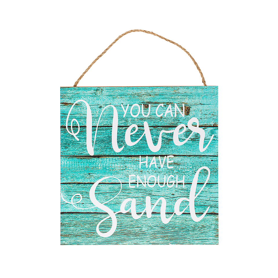 Μπλέ Ξύλινη Πινακίδα You Can Never Have Enough Sand, 30 x 30 εκ
